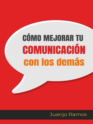 cover image of Cómo mejorar tu comunicación con los demás